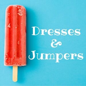 Dresses and Jumpers